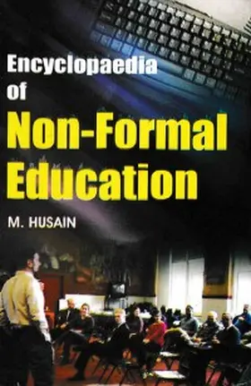 Husain |  Encyclopaedia of Non-Formal Education (Non-Formal Education in Teleinformatics Era) | eBook | Sack Fachmedien