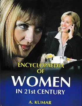 Kumar |  Encyclopaedia of Women in 21st Century (Indian Women: Status and Contemporary Social Issues) | eBook | Sack Fachmedien