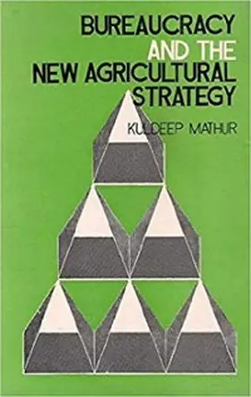 Mathur |  Bureaucracy And The New Agricultural Strategy | eBook | Sack Fachmedien