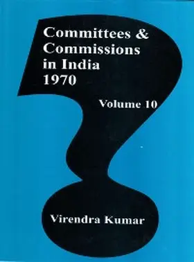 Kumar |  Committees and Commissions in India 1970 | eBook | Sack Fachmedien