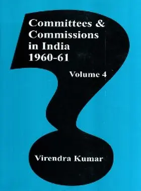 Kumar |  Committees And Commissions In India 1947-73 (1960-61) | eBook | Sack Fachmedien