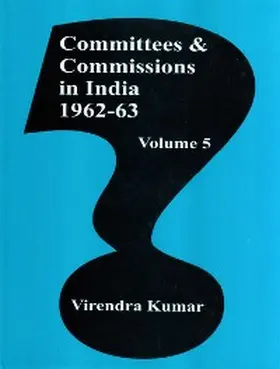 Kumar |  Committees And Commissions In India 1947-73 (1962-63) | eBook | Sack Fachmedien