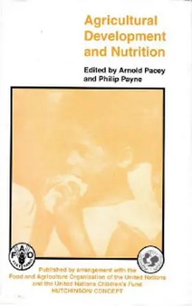 Pacey / Payne |  Agricultural Development And Nutrition | eBook | Sack Fachmedien