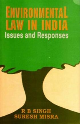 Singh / Misra |  Environmental Law in India: Issues and Responses | eBook | Sack Fachmedien