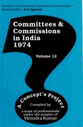 Kumar |  Committees and Commissions in India 1974, A Concept's Project (Concepts in Communication Informatics and Librarianship-48) | eBook | Sack Fachmedien
