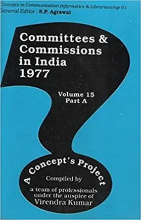 Kumar |  Committees and Commissions in India 1977 A Concept's Project (Concepts in Communication Informatics and Librarianship-51) | eBook | Sack Fachmedien