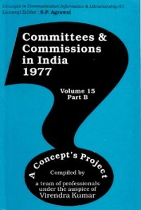 Kumar |  Committees and Commissions in India 1977: A Concept's Project (Concepts in Communication Informatics and Librarianship-51) | eBook | Sack Fachmedien