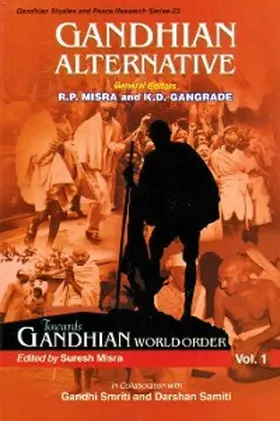 Misra |  Gandhian Alternative: Towards Gandhian World Order (Gandhian Studies and Peace Research Series-23) | eBook | Sack Fachmedien