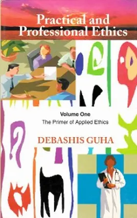 Guha |  Practical and Professional Ethics: The Primer of Applied Ethics | eBook | Sack Fachmedien