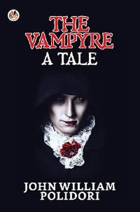 Polidori |  The Vampyre : A Tale | eBook | Sack Fachmedien