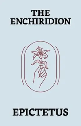 Epictetus |  The Enchiridion | eBook | Sack Fachmedien