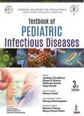 Choudhury / Shastri / Kundu |  Textbook of Pediatric Infectious Diseases | Buch |  Sack Fachmedien