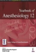 Kapoor / Singh |  Yearbook of Anesthesiology - 12 | Buch |  Sack Fachmedien