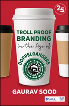 Sood |  Troll Proof Branding in the Age of Doppelgangers | Buch |  Sack Fachmedien