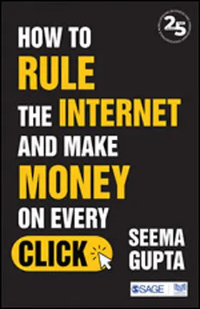 Gupta | How to Rule the Internet and Make Money on Every Click | Buch | 978-93-5479-356-1 | www.sack.de