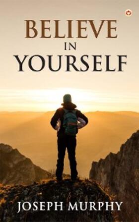 Murphy |  Believe in Yourself | eBook | Sack Fachmedien