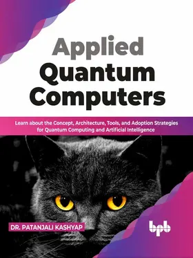 Kashyap |  Applied Quantum Computers | eBook | Sack Fachmedien