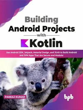 Kumar |  Building Android Projects with Kotlin | eBook | Sack Fachmedien