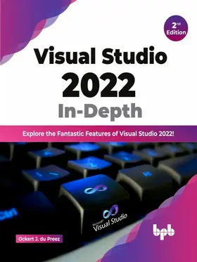 J. du Preez |  Visual Studio 2022 In-Depth | eBook | Sack Fachmedien