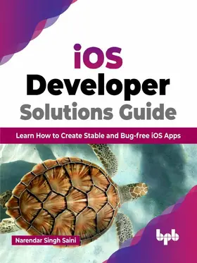 Singh Saini |  iOS Developer Solutions Guide | eBook | Sack Fachmedien