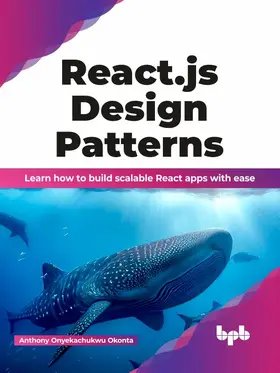 Onyekachukwu Okonta |  React.js Design Patterns | eBook | Sack Fachmedien
