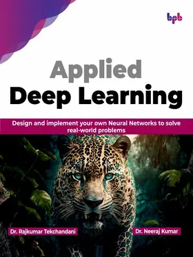 Tekchandani / Kumar |  Applied Deep Learning | eBook | Sack Fachmedien