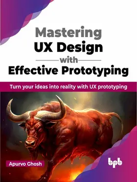 Ghosh |  Mastering UX Design with Effective Prototyping | eBook | Sack Fachmedien