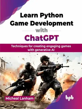 Lanham |  Learn Python Game Development with ChatGPT | eBook | Sack Fachmedien
