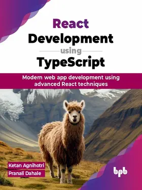Agnihotri / Dahale |  React Development using TypeScript | eBook | Sack Fachmedien