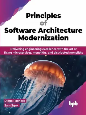 Pacheco / Sgro |  Principles of Software Architecture Modernization | eBook | Sack Fachmedien