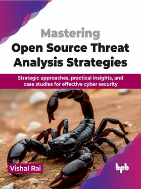 Rai |  Mastering Open Source Threat Analysis Strategies | eBook | Sack Fachmedien
