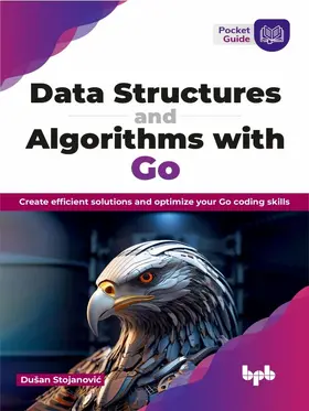Stojanovic |  Data Structures and Algorithms with Go | eBook | Sack Fachmedien