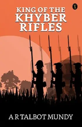 Mundy |  King-of the Khyber Rifles | eBook | Sack Fachmedien