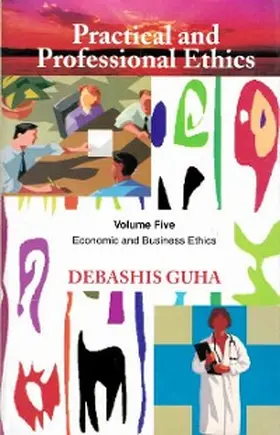 Guha |  Practical and Professional Ethics: Economic and Business Ethics | eBook | Sack Fachmedien