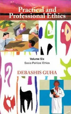 Guha |  Practical and Professional Ethics: Socio-Political Ethics | eBook | Sack Fachmedien
