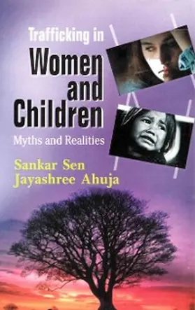 Sen / Ahuja |  Trafficking in Women and Children Myths and Realities | eBook | Sack Fachmedien