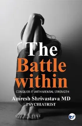 Shrivastava |  The Battle Within | eBook | Sack Fachmedien