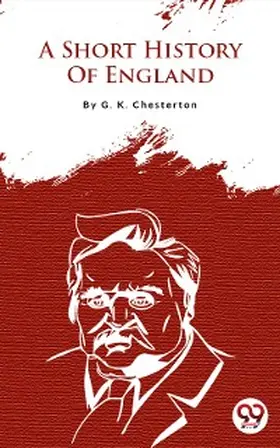Chesterton |  A Short History Of England | eBook | Sack Fachmedien
