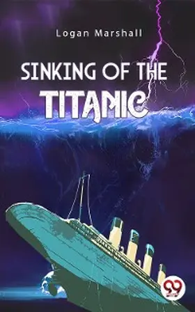 Marshall |  Sinking of The Titanic | eBook | Sack Fachmedien