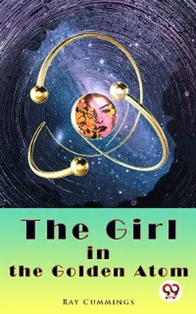 Cummings | The Girl in the Golden Atom | E-Book | www.sack.de