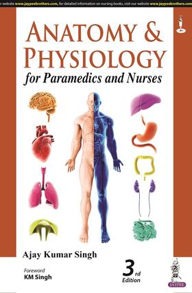 Singh |  Anatomy and Physiology for Paramedics and Nurses | Buch |  Sack Fachmedien