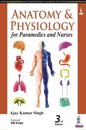 Singh |  Anatomy and Physiology for Paramedics and Nurses | Buch |  Sack Fachmedien