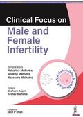 Malhotra |  Clinical Focus on Male & Female Infertility | Buch |  Sack Fachmedien