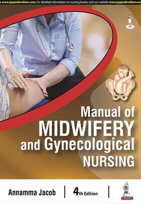 Jacob | Manual of Midwifery and Gynecological Nursing | Buch | 978-93-5696-159-3 | sack.de