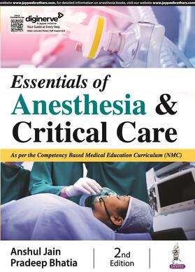 Jain / Bhatia | Essentials of Anesthesia & Critical Care | Buch | 978-93-5696-292-7 | sack.de