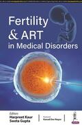 Kaur / Gupta |  Fertility & ART in Medical Disorders | Buch |  Sack Fachmedien
