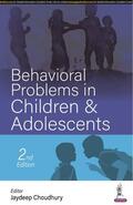 Choudhury |  Behavioural Problems in Children & Adolescents | Buch |  Sack Fachmedien