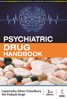 Chowdhury / Singh |  Psychiatric Drug Handbook | Buch |  Sack Fachmedien