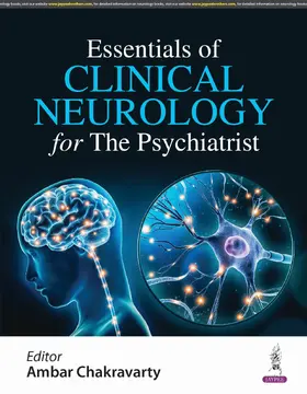 Chakravarty |  Essentials of Clinical Neurology for The Psychiatrist | Buch |  Sack Fachmedien