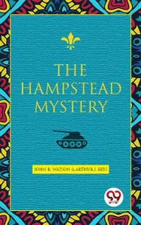 Rees / Watson |  The Hampstead Mystery | eBook | Sack Fachmedien